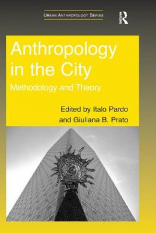 Carte Anthropology in the City Italo Pardo