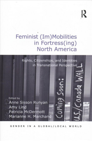 Libro Feminist (Im)Mobilities in Fortress(ing) North America LIND