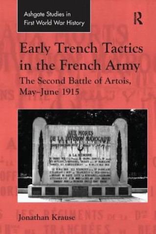 Libro Early Trench Tactics in the French Army KRAUSE