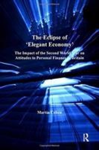 Kniha Eclipse of 'Elegant Economy' Martin Cohen