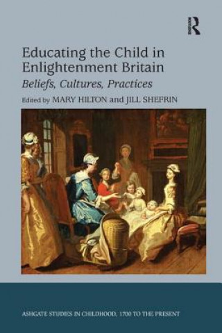 Kniha Educating the Child in Enlightenment Britain SHEFRIN