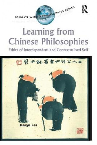 Könyv Learning from Chinese Philosophies LAI