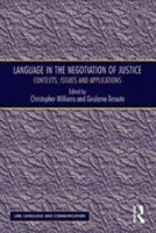 Książka Language in the Negotiation of Justice TESSUTO