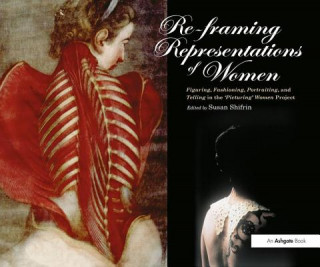 Kniha Re-framing Representations of Women Susan Shifrin
