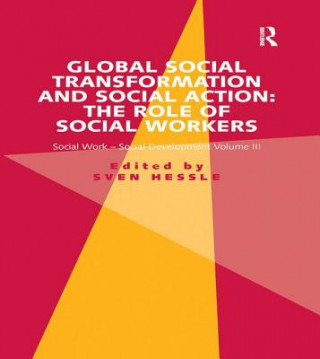 Könyv Global Social Transformation and Social Action: The Role of Social Workers HESSLE