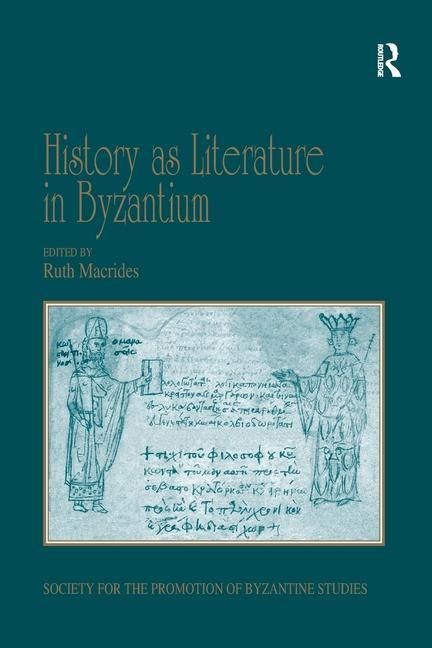 Libro History as Literature in Byzantium 