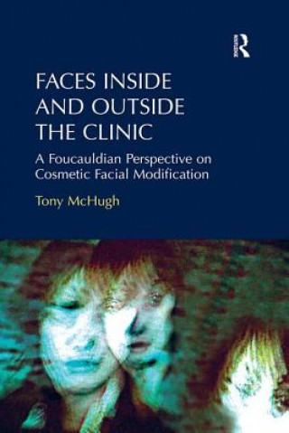 Kniha Faces Inside and Outside the Clinic MCHUGH