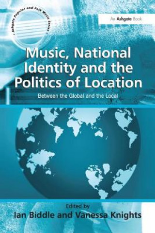 Книга Music, National Identity and the Politics of Location KNIGHTS