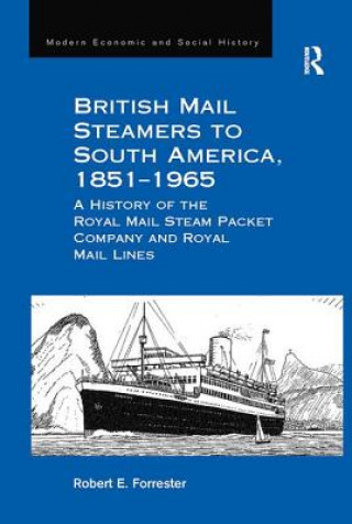 Kniha British Mail Steamers to South America, 1851-1965 FORRESTER