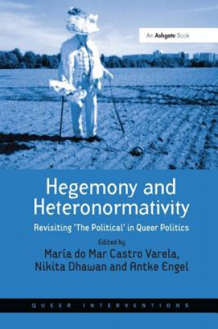 Książka Hegemony and Heteronormativity VARELA