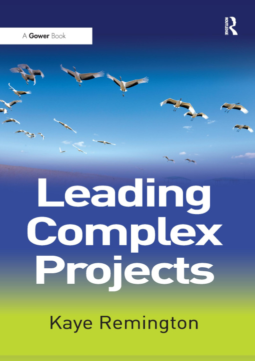 Könyv Leading Complex Projects REMINGTON