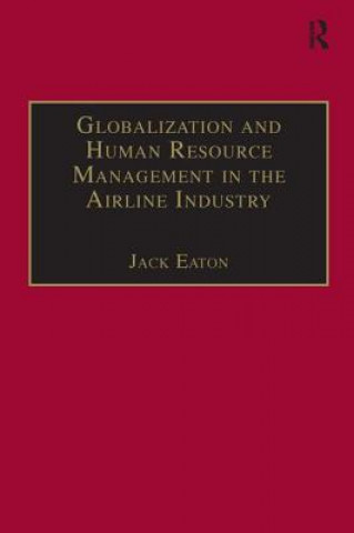 Könyv Globalization and Human Resource Management in the Airline Industry EATON