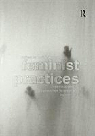 Könyv Feminist Practices 