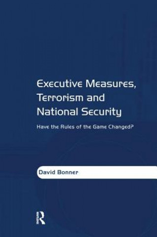 Kniha Executive Measures, Terrorism and National Security BONNER