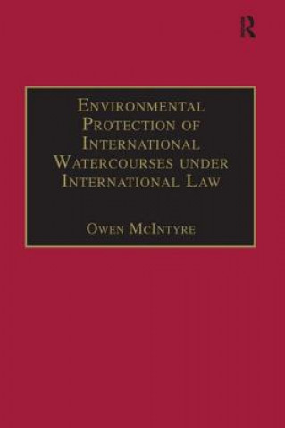 Libro Environmental Protection of International Watercourses under International Law MCINTYRE