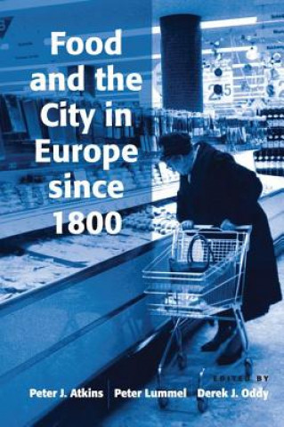 Könyv Food and the City in Europe since 1800 LUMMEL