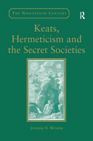 Carte Keats, Hermeticism, and the Secret Societies WUNDER