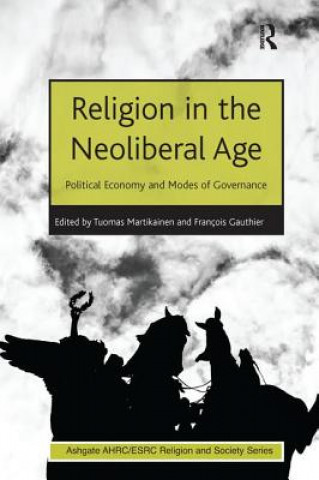 Kniha Religion in the Neoliberal Age GAUTHIER