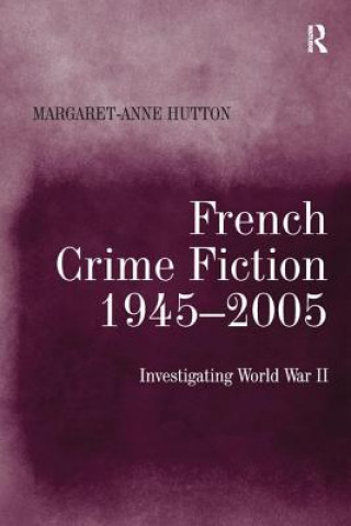 Carte French Crime Fiction, 1945-2005 HUTTON