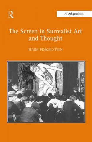 Livre Screen in Surrealist Art and Thought FINKELSTEIN