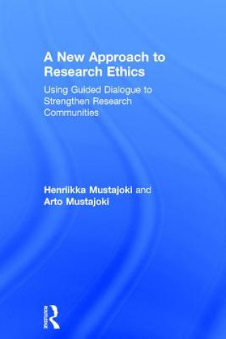 Kniha New Approach to Research Ethics Henriikka Mustajoki