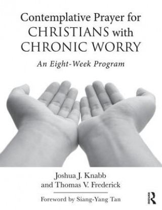 Książka Contemplative Prayer for Christians with Chronic Worry Knabb