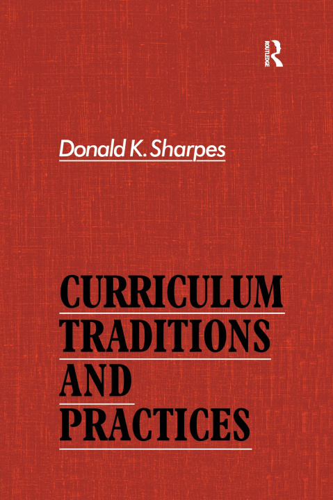 Kniha Curriculum Traditions and Practices SHARPES