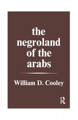 Könyv Negroland of the Arabs Examined and Explained (1841) COOLEY