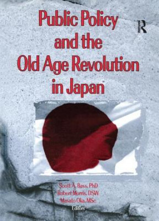 Kniha Public Policy and the Old Age Revolution in Japan BASS