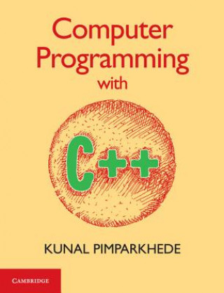 Knjiga Computer Programming with C++ PIMPARKHEDE  KUNAL