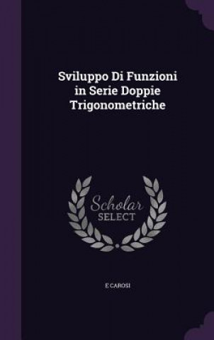 Buch SVILUPPO DI FUNZIONI IN SERIE DOPPIE TRI E CAROSI