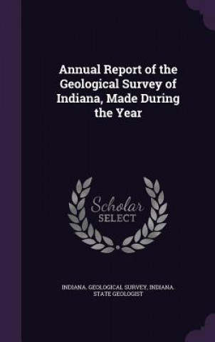 Carte ANNUAL REPORT OF THE GEOLOGICAL SURVEY O INDIANA. GEOLOGICAL
