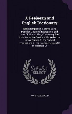 Książka A FEEJEEAN AND ENGLISH DICTIONARY: WITH DAVID HAZLEWOOD