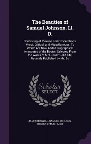 Carte THE BEAUTIES OF SAMUEL JOHNSON, LL. D.: JAMES BOSWELL