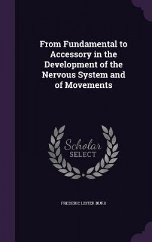 Livre FROM FUNDAMENTAL TO ACCESSORY IN THE DEV FREDERIC LISTE BURK