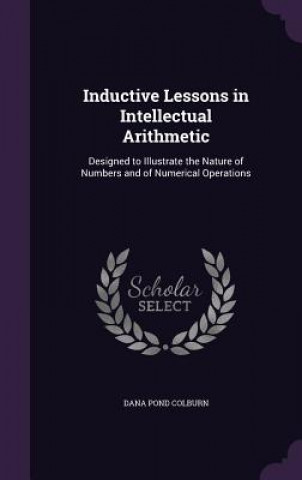 Knjiga INDUCTIVE LESSONS IN INTELLECTUAL ARITHM DANA POND COLBURN