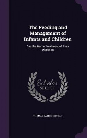 Book THE FEEDING AND MANAGEMENT OF INFANTS AN THOMAS CATIO DUNCAN