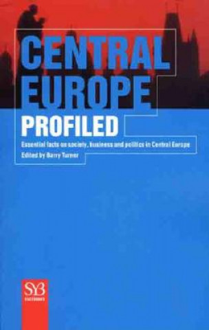 Kniha Central Europe Profiled B. Turner