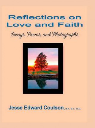 Carte Reflections on Love and Faith Jesse Edward Coulson
