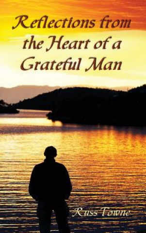 Książka Reflections from the Heart of a Grateful Man Russ Towne