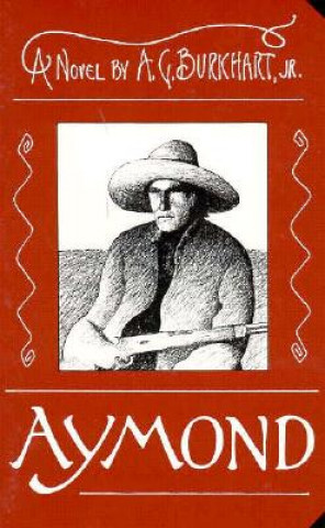 Knjiga Aymond Jr A. G. Burkhart