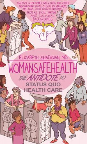 Kniha Womansafehealth Elizabeth M Shadigian