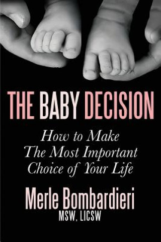 Könyv Baby Decision MSW LICSW Bombardieri