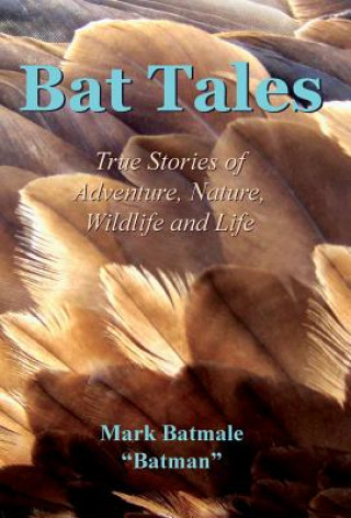 Kniha Bat Tales Mark Batmale