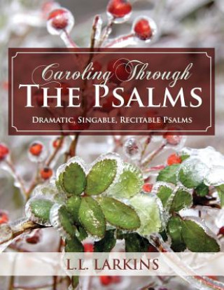 Carte Caroling Through the Psalms L. L. Larkins