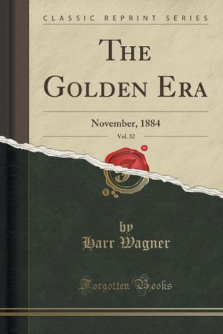 Kniha The Golden Era, Vol. 32 Harr Wagner