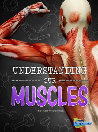 Carte Understanding Our Muscles Lucy Beevor