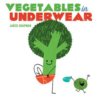 Książka Vegetables in Underwear Jared Chapman