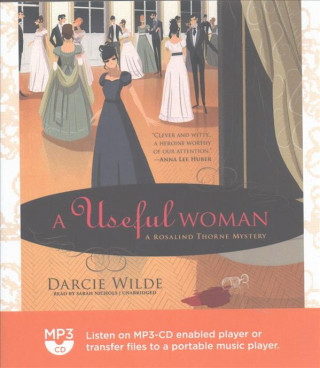 Hanganyagok A Useful Woman: A Rosalind Thorne Mystery Darcie Wilde