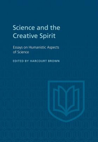 Книга Science and the Creative Spirit Harcourt Brown